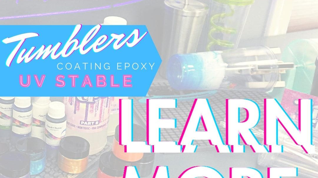 Ever try to coat tumblers with epoxy?