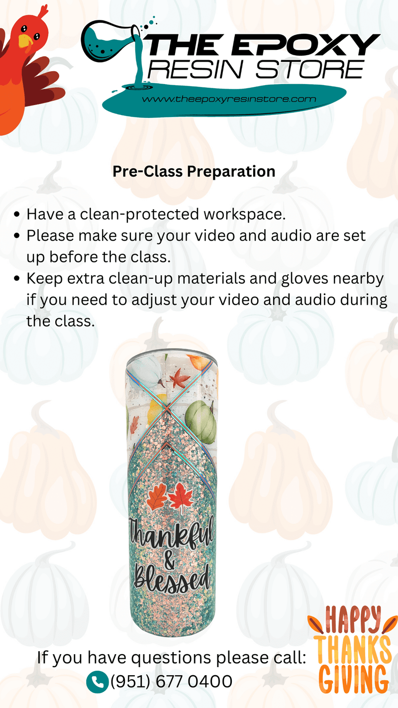 Thanksgiving Online Tumbler Resin Class - November 4th 10:00AM PST (Home Kit)
