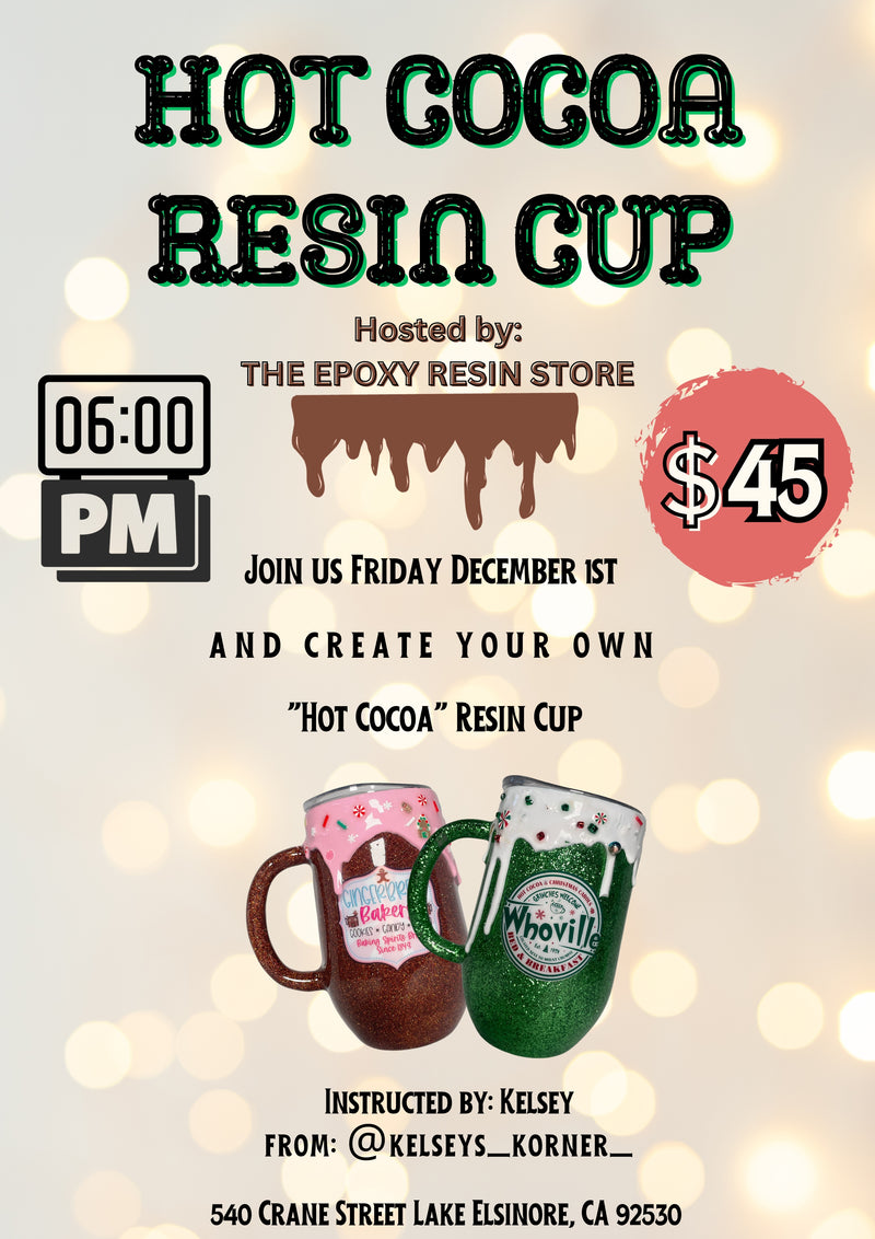 In-Person Hot Cocoa Resin Cup By Kelsey From @kelseys_korner_ December 1st at 6PM