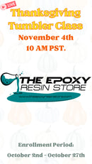 Thanksgiving Online Tumbler Resin Class - November 4th 10:00AM PST (Home Kit)